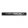 Silikonowa opaska, bransoletka - Have a Knife Day