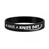 Silikonowa opaska, bransoletka - Have a Knife Day
