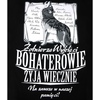 Bluza Urodzeni Patrioci Żołnierze Wyklęci "Bohaterowie żyją wiecznie" czarna