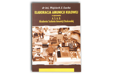 Książka Elaboracja amunicji kulowej - autor dr inż. Wojciech Łucka